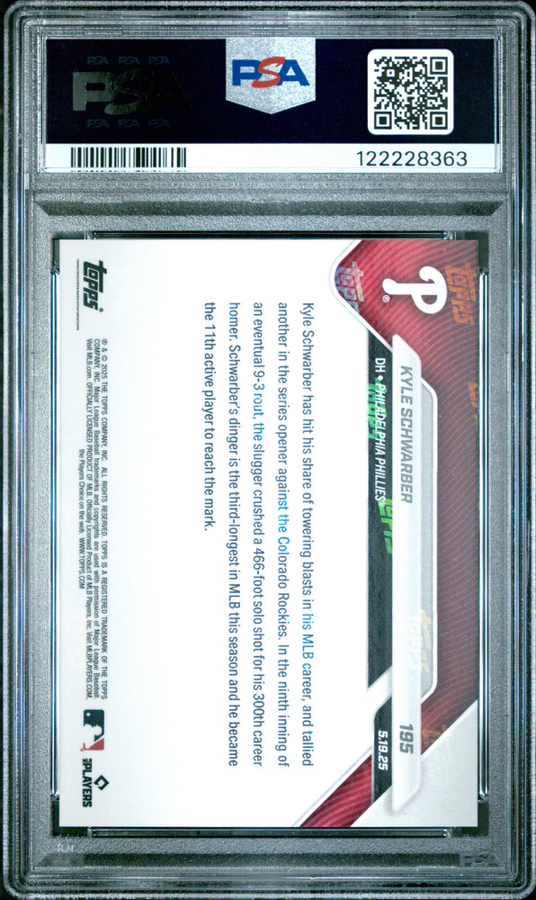 Graded 2025 Topps Now Kyle Schwarber #195 Baseball Card PSA 10 Gem Mint (ONLINE ORDER ONLY)