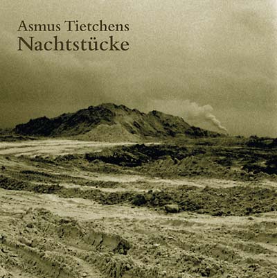 ASMUS TIETCHENS - Nachtstucke [Vinyl] (ONLINE ORDER ONLY)