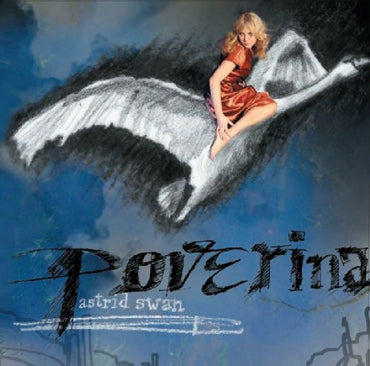 Astrid Swan - Poverina [CD] (ONLINE ORDER ONLY)