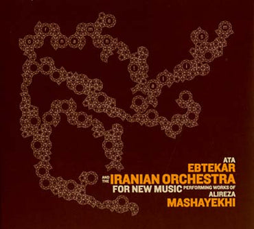 ATA EBTEKAR & THE IRANIAN ORCHESTRA - Ornamentalism [CD] (ONLINE ORDER ONLY)