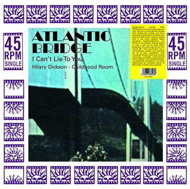 ATLANTIC BRIDGE - I Can't Lie To You [Vinyl] (ONLINE ORDER ONLY)