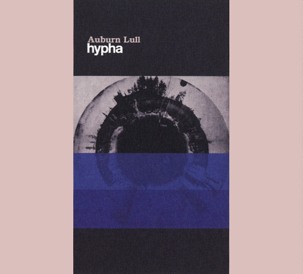 AUBURN LULL - Hypha [CD] (ONLINE ORDER ONLY)