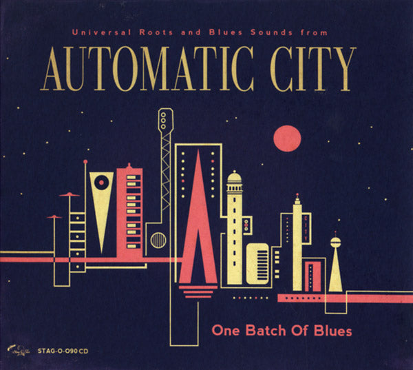 AUTOMATIC CITY - One Batch Of Blues [CD] (ONLINE ORDER ONLY)