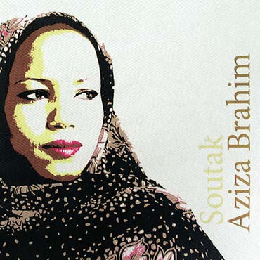 AZIZA BRAHIM - Soutak [Vinyl] (ONLINE ORDER ONLY)