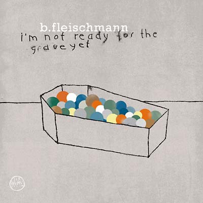 I'm Not Ready for the Grave Yet [CD] (ONLINE ORDER ONLY)