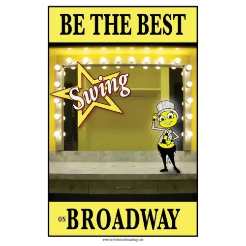 Be the best SWING on Broadway: Be the best SWING on Broadway - Paperback (ONLINE ORDER ONLY)