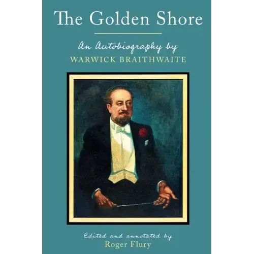 The Golden Shore: An Autobiography by Warwick Braithwaite - Paperback (ONLINE ORDER ONLY)