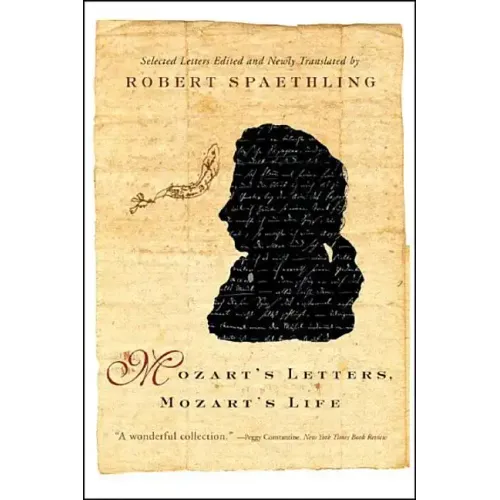 Mozart's Letters, Mozart's Life - Paperback (ONLINE ORDER ONLY)