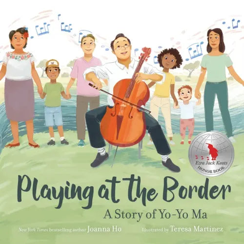 Playing at the Border: A Story of Yo-Yo Ma - Hardcover (ONLINE ORDER ONLY)