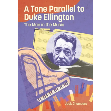 Tone Parallel to Duke Ellington: The Man in the Music - Paperback (ONLINE ORDER ONLY)