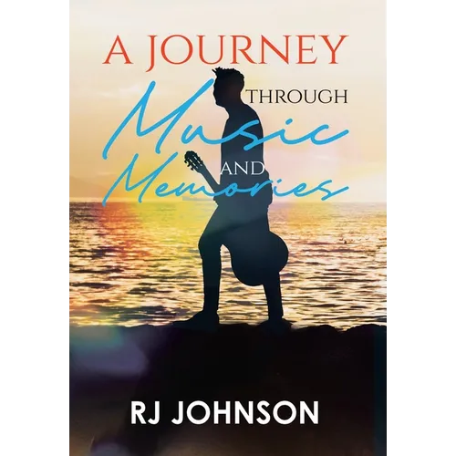A Journey Through Music and Memories - Hardcover (ONLINE ORDER ONLY)