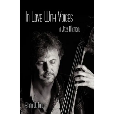 In Love with Voices: A Jazz Memoir - Hardcover (ONLINE ORDER ONLY)