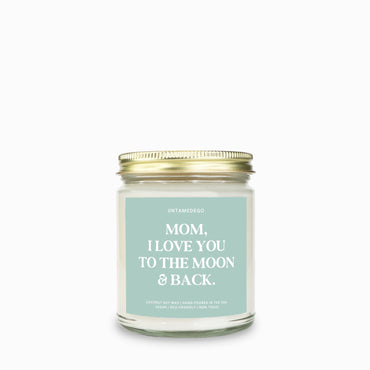 Mom I love You To The Moon And Back Candle (ONLINE ORDER ONLY)