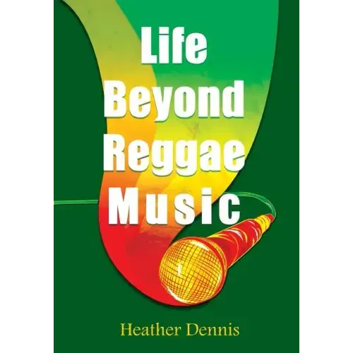 Life Beyond Reggae Music: The Artists We Love & Want to Know - Paperback (ONLINE ORDER ONLY)