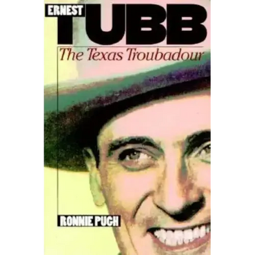 Ernest Tubb: The Texas Troubadour - Paperback (ONLINE ORDER ONLY)