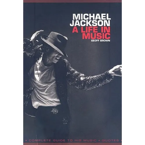 Michael Jackson: A Life in Music - Paperback (ONLINE ORDER ONLY)