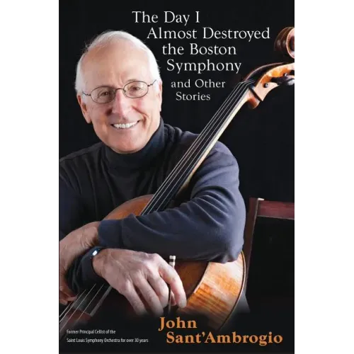 The Day I Almost Destroyed the Boston Symphony and Other Stories - Paperback (ONLINE ORDER ONLY)