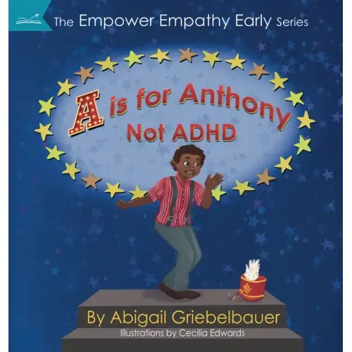 A is for Anthony Not ADHD - Hardcover (ONLINE ORDER ONLY)