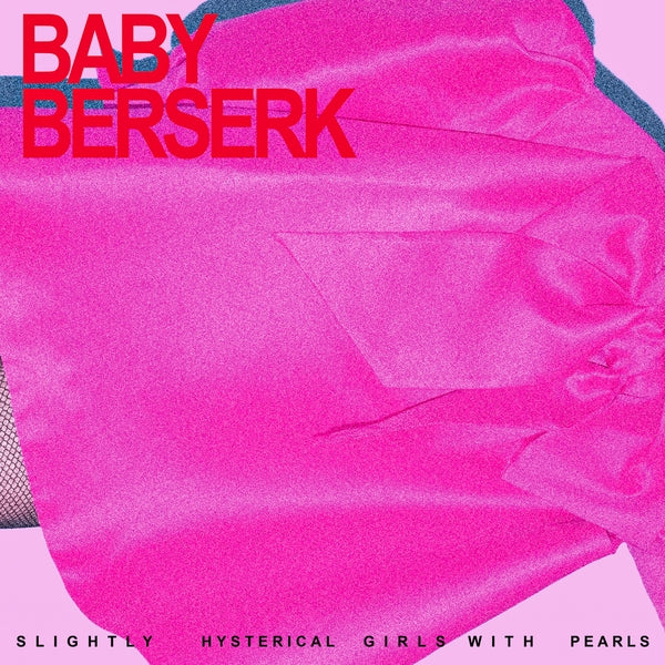 Slightly Hysterical Girl With Pearls [Vinyl] (ONLINE ORDER ONLY)