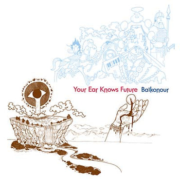 BAIKONOUR - Your Ear Knows Future [CD] (ONLINE ORDER ONLY)