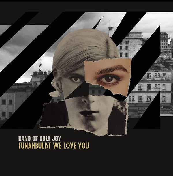 Band Of Holy Joy - Funambulist We Love You [Vinyl] (ONLINE ORDER ONLY)