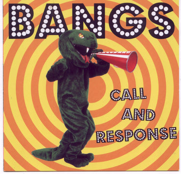 Bangs - Call and Response [CD] (ONLINE ORDER ONLY)
