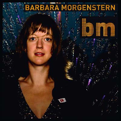 BARBARA MORGENSTERN - BM [CD] (ONLINE ORDER ONLY)