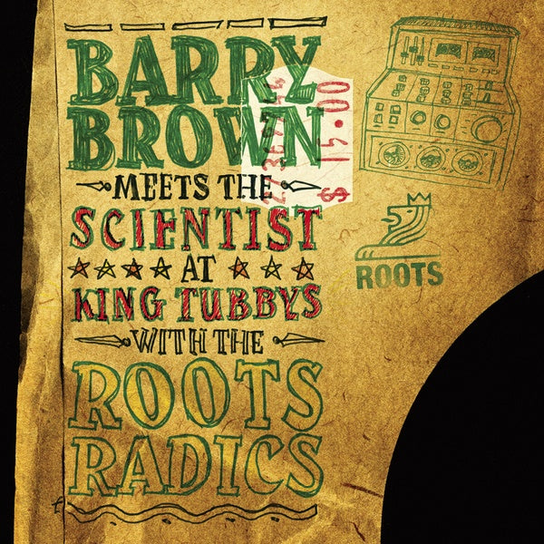 BARRY BROWN MEETS THE SCIENTIST - At King Tubbys With The Roots Radics [Vinyl] (ONLINE ORDER ONLY)