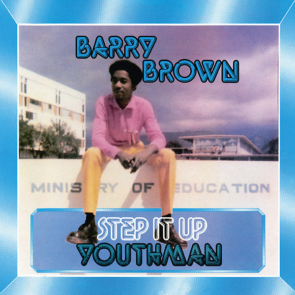 BARRY BROWN - Step It Up Youthman [CD] (ONLINE ORDER ONLY)