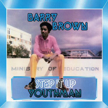 BARRY BROWN - Step It Up Youthman [CD] (ONLINE ORDER ONLY)