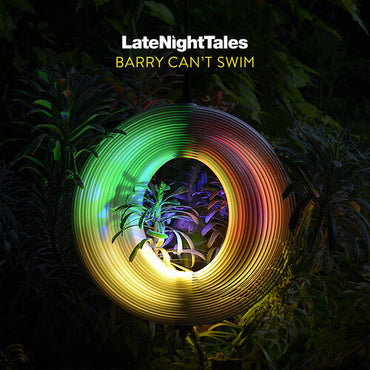 Late Night Tales: Barry Can't Swim [Vinyl] (ONLINE ORDER ONLY)