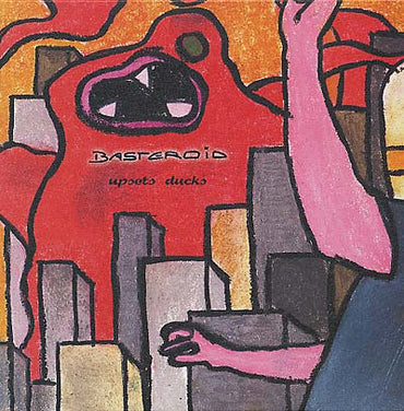 BASTEROID - Upsets Ducks [Vinyl] (ONLINE ORDER ONLY)