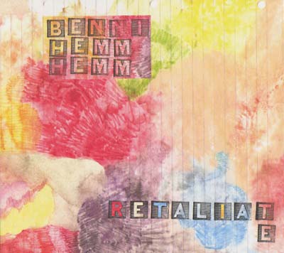 BENNI HEMM HEMM - Retaliate [CD] (ONLINE ORDER ONLY)