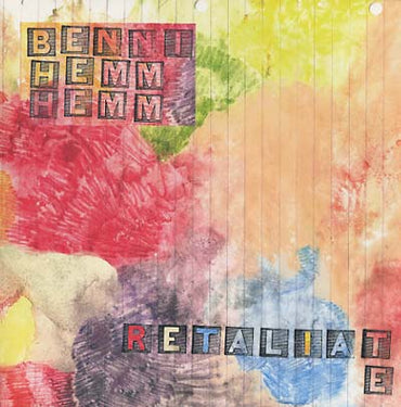 BENNI HEMM HEMM - Retaliate [Vinyl] (ONLINE ORDER ONLY)