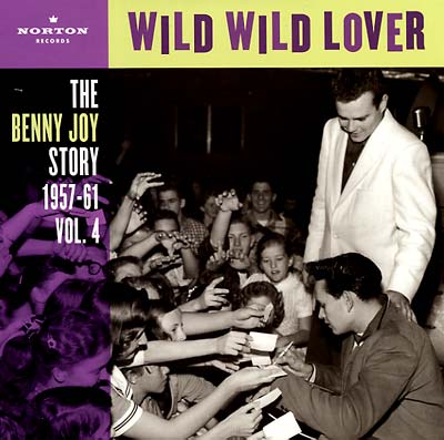 BENNY JOY - The Benny Joy Story 1957-61 Vol. 4: Wild Wild Lover [Vinyl] (ONLINE ORDER ONLY)