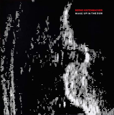 BERND KISTENMACHER - Wake Up in the Sun [CD] (ONLINE ORDER ONLY)