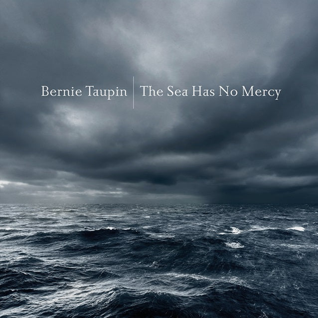 PRE-ORDER: Bernie Taupin - The Sea Has No Mercy [CD] (ONLINE ORDER ONLY)