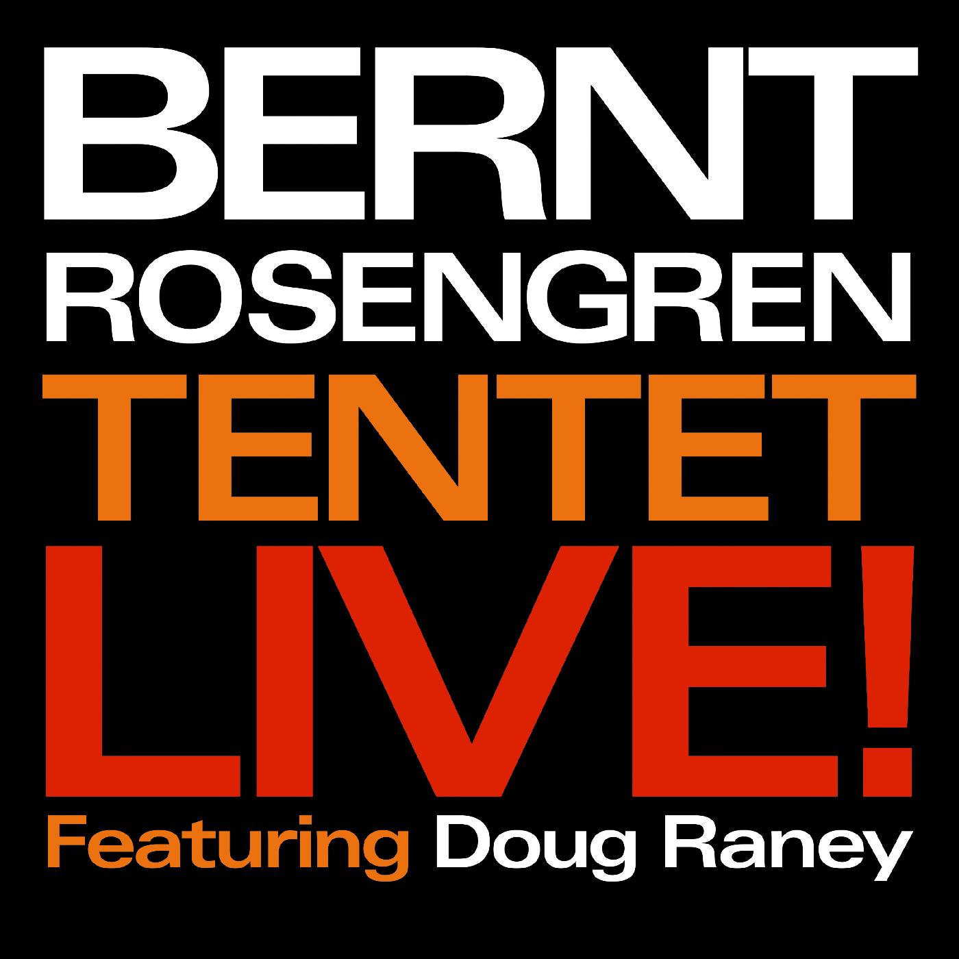 Bernt Tentet Rosengren - Live! [CD] (ONLINE ORDER ONLY)