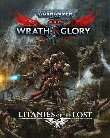 Warhammer 40K RPG Wrath & Glory: Litanies of the Lost (ONLINE ORDER ONLY)