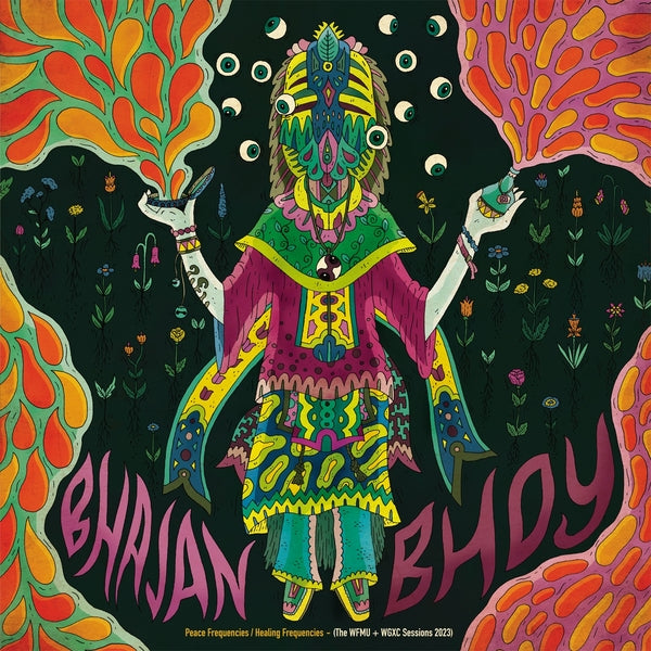 BHAJAN BHOY - Peace Frequencies/Healing Frequencies (The WFMU + WGXC Sessions 2023) [Vinyl] (ONLINE ORDER ONLY)