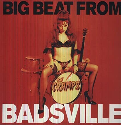 The Cramps - Big Beat from Badsville (White) [Vinyl] (ONLINE ORDER ONLY)