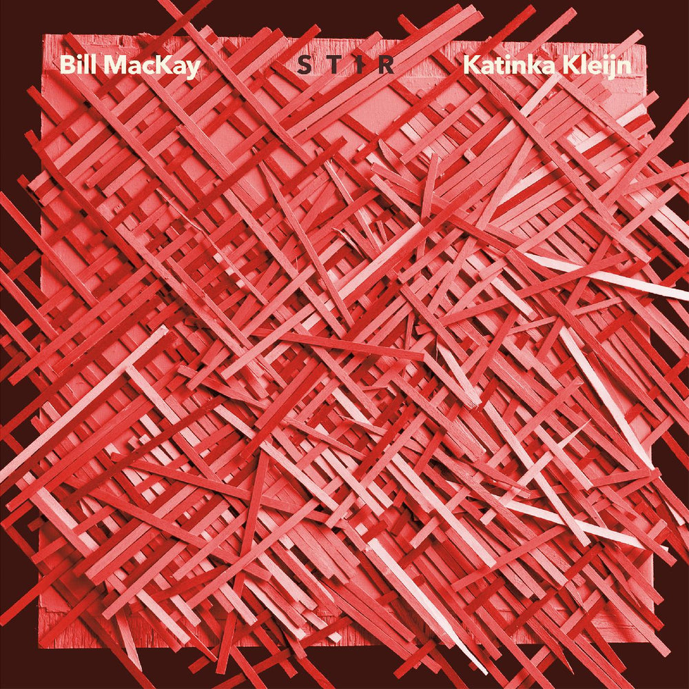 Bill and Katinka Kleijn MacKay - Stir [CD] (ONLINE ORDER ONLY)