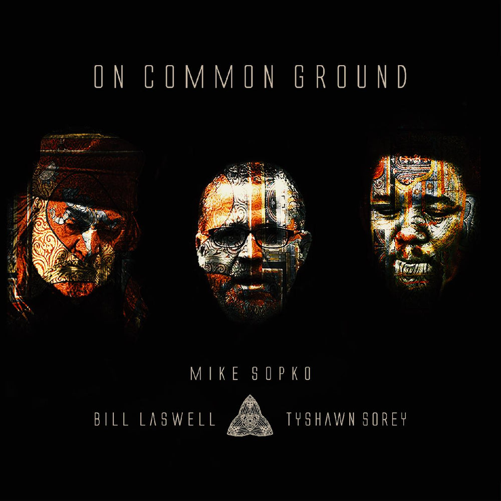 Bill Laswell Mike Sopko - On Common Ground [CD] (ONLINE ORDER ONLY)