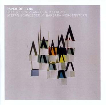 BILL WELLS/ANNIE WHITEHEAD/STEFAN SCHNEIDER/BARBAR - Paper Of Pins [CD] (ONLINE ORDER ONLY)