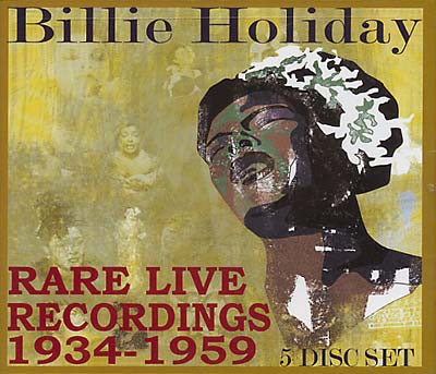 Billie Holiday - Rare Live Recordings 1934-1959 [CD] (ONLINE ORDER ONLY)