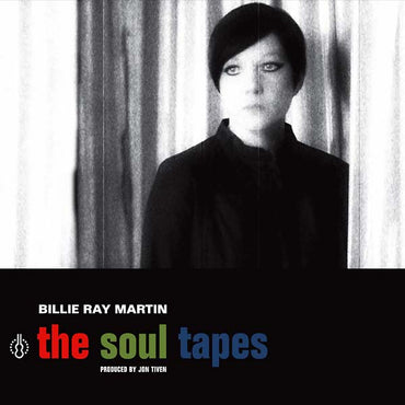 BILLIE RAY MARTIN - The Soul Tapes [Vinyl] (ONLINE ORDER ONLY)