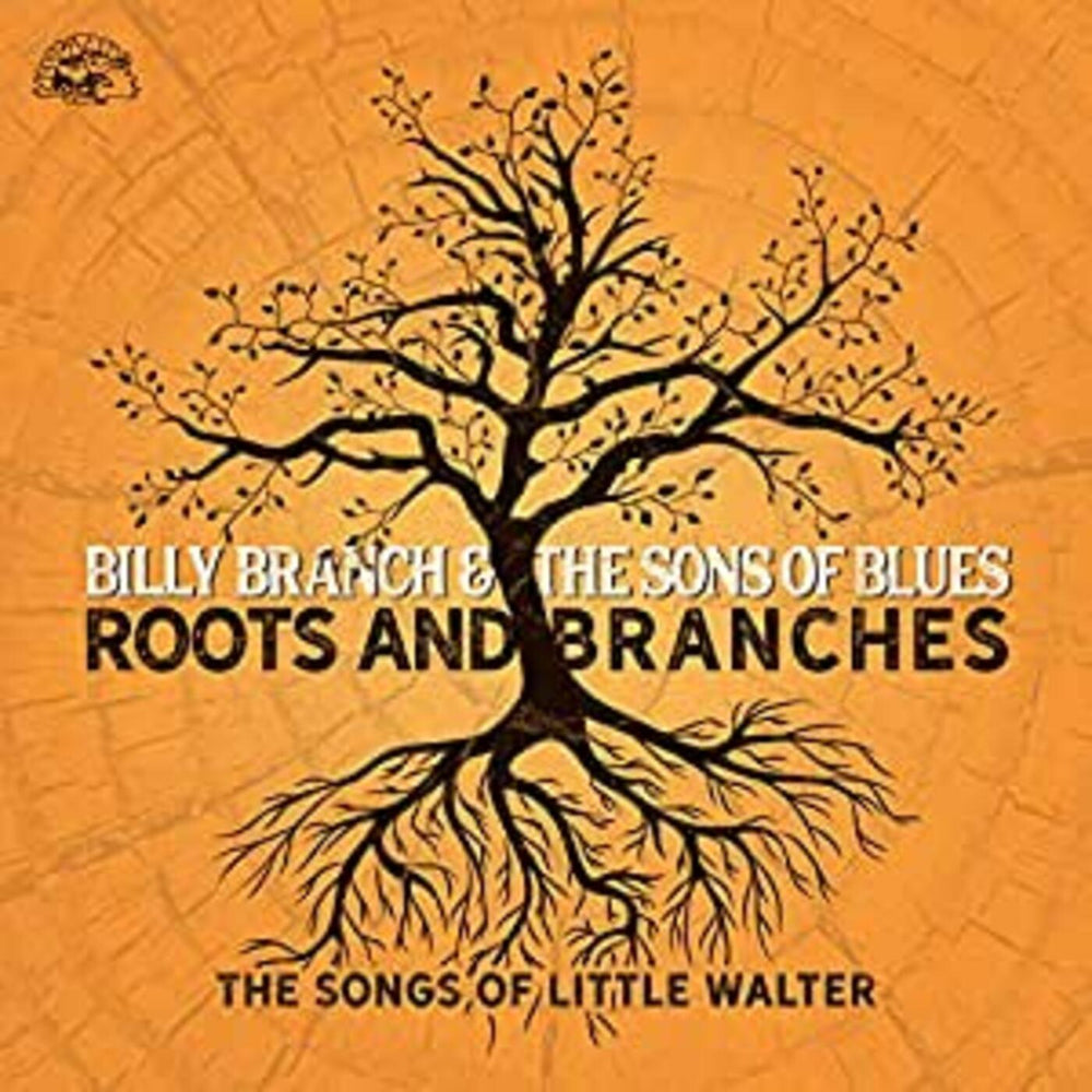 Roots And Branches - The Songs Of Little Walter [CD] (ONLINE ORDER ONLY)