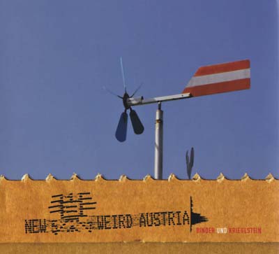 BINDER & KRIEGLSTEIN - New Weird Austria [CD] (ONLINE ORDER ONLY)