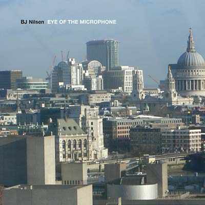 BJ NILSEN - Eye of the Microphone [CD] (ONLINE ORDER ONLY)