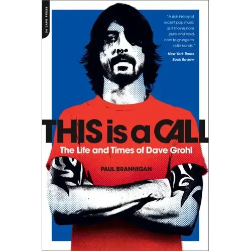 This Is a Call: The Life and Times of Dave Grohl - Paperback (ONLINE ORDER ONLY)